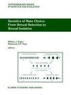 Genetics of Mate Choice: From Sexual Selection to Sexual Isolation