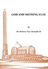 God and Nothing Else