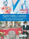 Espanol Medico y Sociedad