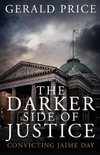 The Darker Side of Justice