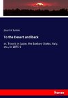 To the Desert and back