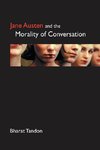Tandon, B: Jane Austen and the Morality of Conversation