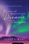 Discover the Messages in Your Dreams with the Ullman Method