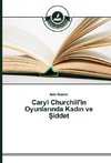 Caryl Churchill'in Oyunlar¿nda Kad¿n ve ¿iddet
