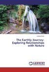 The Earthly Journey: Exploring Relationships with Nature