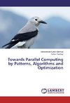 Towards Parallel Computing by Patterns, Algorithms and Optimization