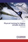 Physical training for higher schools students