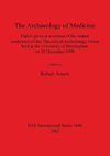 The Archaeology of Medicine