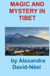 Magic and Mystery in Tibet