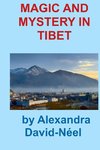 MAGIC AND MYSTERY IN TIBET