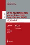 On the Move to Meaningful Internet Systems 2002: CoopIS, DOA, and ODBASE