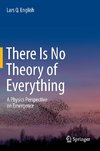 There Is No Theory of Everything