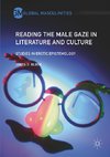 Reading the Male Gaze in Literature and Culture