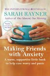 Rayner, S: Making Friends with Anxiety