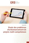 Etude des problèmes d'ordonnancement de projets multi-compétences