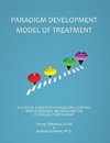 The Paradigm Developmental Model of Treatment