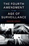 Gray, D: Fourth Amendment in an Age of Surveillance