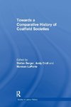 Towards a Comparative History of Coalfield Societies