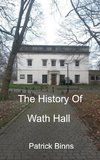 The History of Wath Hall