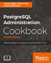 PostgreSQL Administration Cookbook, 9.5/9.6 Edition