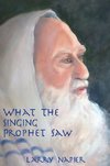 What the Singing Prophet Saw