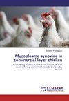 Mycoplasma synoviae in commercial layer chicken