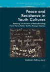 Peace and Resistance in Youth Cultures