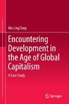 Encountering Development in the Age of Global Capitalism