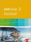 Zeitreise 3. Schülerbuch. Differenzierende Ausgabe für Baden-Württemberg ab 2016