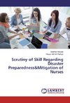 Scrutiny of Skill Regarding Disaster Preparedness&Mitigation of Nurses