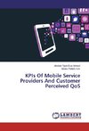 KPIs Of Mobile Service Providers And Customer Perceived QoS