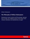 The Philosophy of William Shakespeare