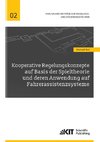 Kooperative Regelungskonzepte auf Basis der Spieltheorie und deren Anwendung auf Fahrerassistenzsysteme