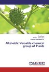 Alkaloids: Versatile chemical group of Plants