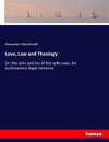 Love, Law and Theology
