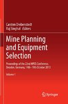 Mine Planning and Equipment Selection