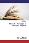 Phonetic Variation in Teachers' English
