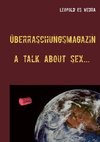 Überraschungsmagazin a talk about sex