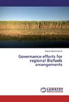 Governance efforts for regional Biofuels arrangements