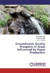 Groundwater Quality Prospects in Areas Influenced by Paper Production
