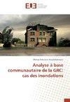 Analyse à base communautaire de la GRC: cas des inondations