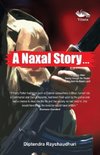 A Naxal Story...