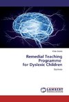 Remedial Teaching Programme for Dyslexic Children