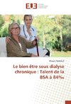 Le bien être sous dialyse chronique : Talent de la BSA à 840/00