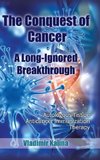The Conquest of Cancer-A Long-Ignored Breakthrough