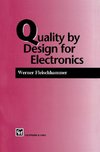 Quality by Design for Electronics