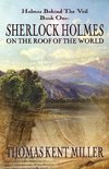 Sherlock Holmes on The Roof of The World (Holmes Behind The Veil Book 1)