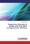 Respiratory Hazards of Radon and Free Silica among Ceramic Workers