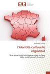 L'identité culturelle régionale