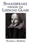 Shakespeare Through the Looking Glass